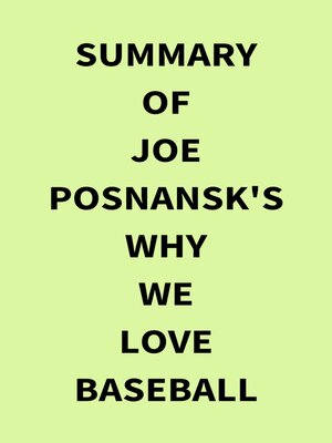 cover image of Summary of Joe Posnansk's Why We Love Baseball